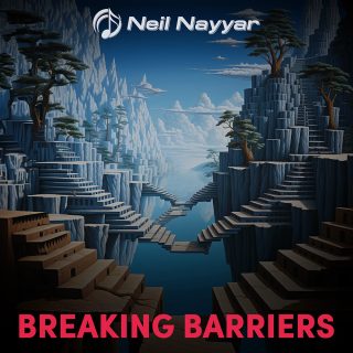 Neil Nayyar - Breaking Barriers (MP3 Album)